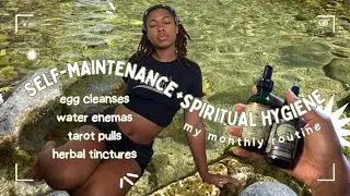 my monthly spiritual hygiene routine | herbal detoxes, egg cleanses, tarot, enemas...