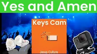 Yes and Amen | Jesus Culture | keys Cam | in ear mix