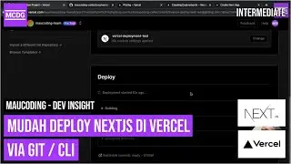 Mudah Untuk Deploy NextJS Project di Vercel via GIT atau CLI | Dev Insight | MauCoding