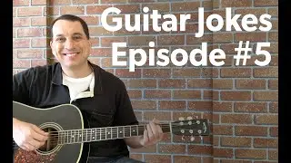 Guitar Jokes - Episode #5