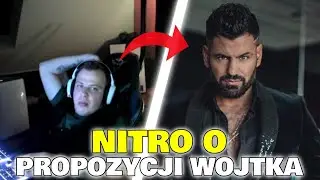 NITRO O PROPOZYCJI WOJTKA GOLI