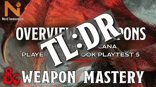 Unearthed Arcana: Weapon Mastery TL:DR Version | Nerd Immersion