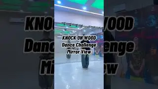 KNOCK ON WOOD Dance Challenge | Mirror View Tutorial 