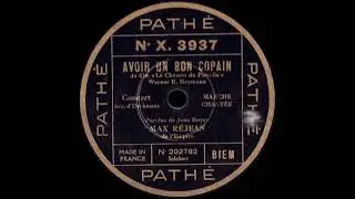 Avoir un bon copain - Max Réjean - 1930
