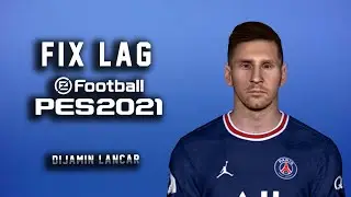 Fix Lag eFootball PES 2021 di PC / Laptop