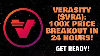 VERASITY ($VRA): 100X PRICE BREAKOUT IN 24 HOURS! (GET READY!)