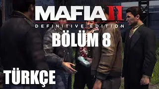 Mafia II: Definitive Edition! Bölüm 8 (Türkçe)