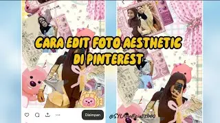 Cara Edit Foto Aesthetic di Pinterest 