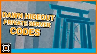 Shindo Life - Dawn Hideout Private Server Codes List