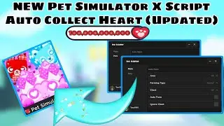 NEW Pet Simulator X Script | Auto Collect Hearts | Auto Farm | Updated | Hydrogen•Fluxus