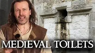 Medieval Toilets: The awful truth!