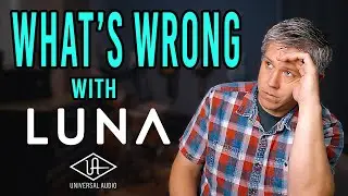 The Top 5 Features STILL Missing in UAD Luna (Based on YOUR Comments!)