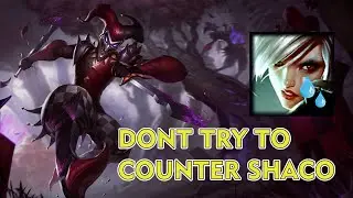 JUST DONT COUNTERJUNGLE SHACO
