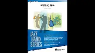My Man Sam, by Gordon Goodwin - Score & Sound