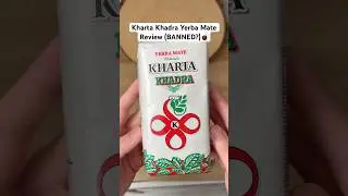 Kharta Khadra Yerba Mate Review (BANNED?)🧉