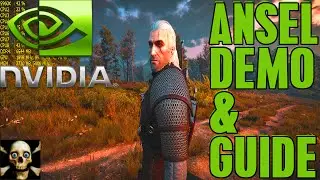 Nvidia Ansel Technology Witcher Wild Hunt 3 Demonstration & Guide