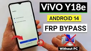 Vivo Y18e (V2350) Android 14 Frp Unlock/Bypass Google Account Lock Without PC-2024