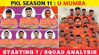 PKL 11 | U MUMBA | STARTING 7 | SQUAD ANALYSIS