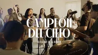 David & Karen - Campeón del Cielo