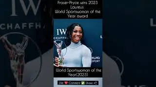Fraser-Pryce wins 2023 Laureus World Sportswoman of the Year award