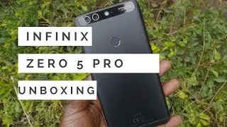 Infinix Zero 5 Pro Unboxing