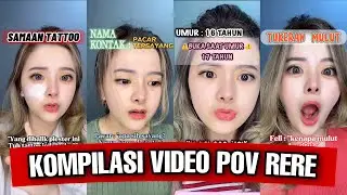 TIKTOK VIDEO COMPILATION POV REGITAMASRI - RERE