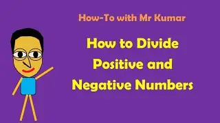 How to Divide Positive and Negative Numbers
