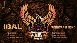 Igal - (PONDORA & S3N0)