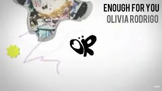 Olivia Rodrigo - enough for you (SOUR Album) 7 of 11