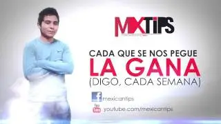 CADA QUE SE NOS PEGUE LA GANA