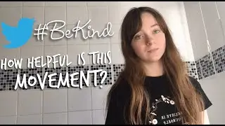 how helpful is the #bekind movement?