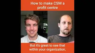 How to move CSM from cost centre to profit centre