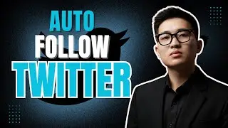 Auto Follow Twitter: How To Gain Followers Automatically