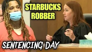 SENTENCING DAY for STARBUCKS ROBBER