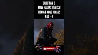 Miles Chases Blackcat Through Magic Portals Part-1 Spider-Man 2 #shorts #spiderman2 #ps5