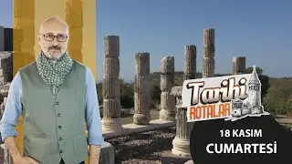 Tarihi Rotalar | Çanakkale / Ayvacık | 35. Bölüm