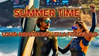 SUMMER TIME / LOUIS ARMSTRONG  & ELLA FITZGERALD