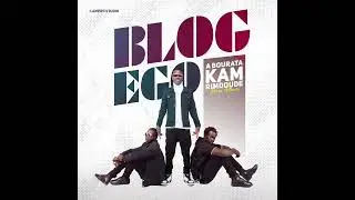 18- Blog Ego- MIDJOMA Ft(TOUT LES RAPPEUR DU IER)