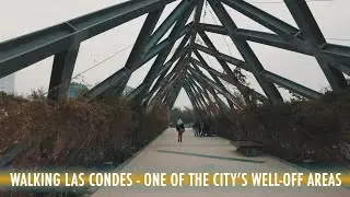 Walking Santiago: One of the city's well-off areas - Las Condes (Binaural City Sounds) | 4K 30fps