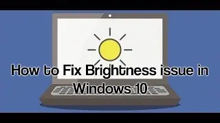 How to fix brightness issue in windows 10