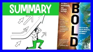 BOLD by Peter Diamandis & Steven Kotler | Animated Book Summary