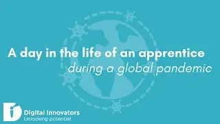 Digital Innovators: A Day in the Life of an Apprentice
