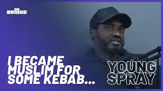 Young Spray - "I Became Muslim for Some KEBAB..." | #64