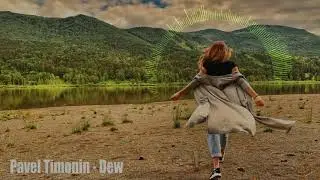 Pavel Timonin - Dew