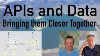 APIs and Data: Bringing them Closer Together