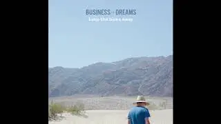 Business of Dreams - Keep The Blues Away
