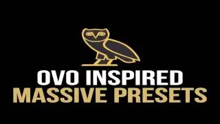 OVO Inspired Massive Presets FREE DOWNLOAD