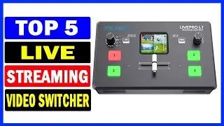 Top 5 Best Live Streaming Video Switcher Of 2024
