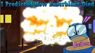 I Predicted How Laserblast Died!!