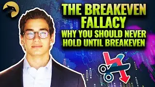 The Breakeven Fallacy - Why You Should Never Hold Until Breakeven